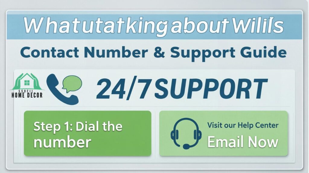 Whatutalkingboutwillis Contact Number & Support Guide