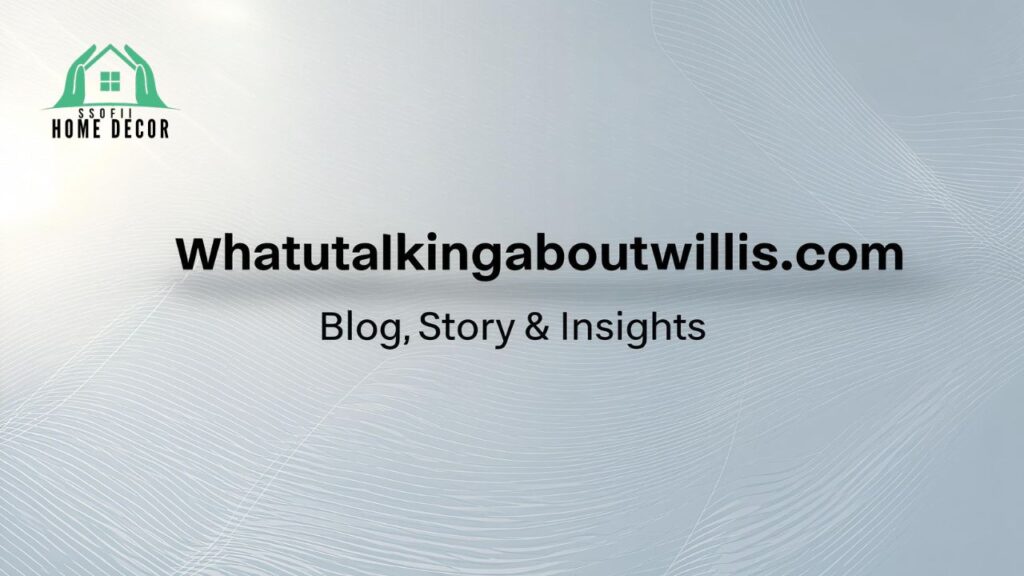 whatutalkingboutwillis com